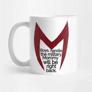 Boys, handle the military Mug